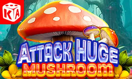 Attack Huge Mushroom
