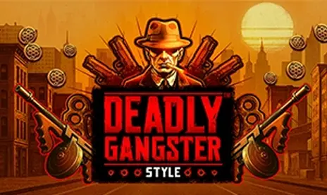 Deadly Gangster
