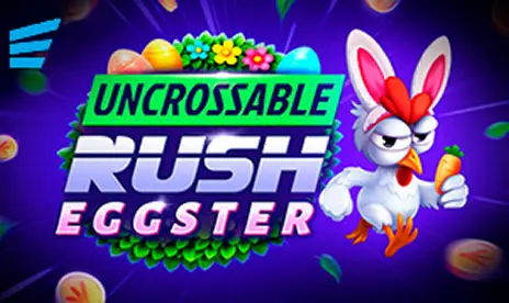 Uncrossable Rush: Eggster